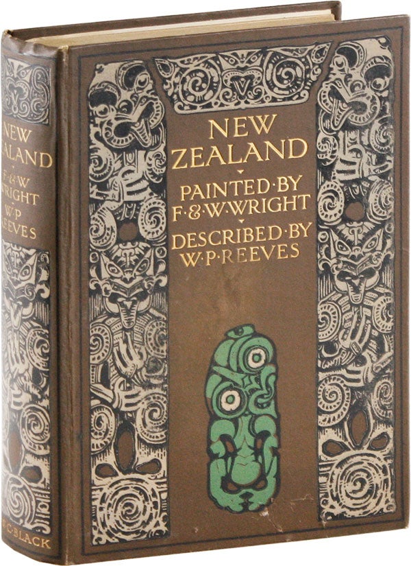 Item #57328] New Zealand. William Pember REEVES, F., W. Wright, F