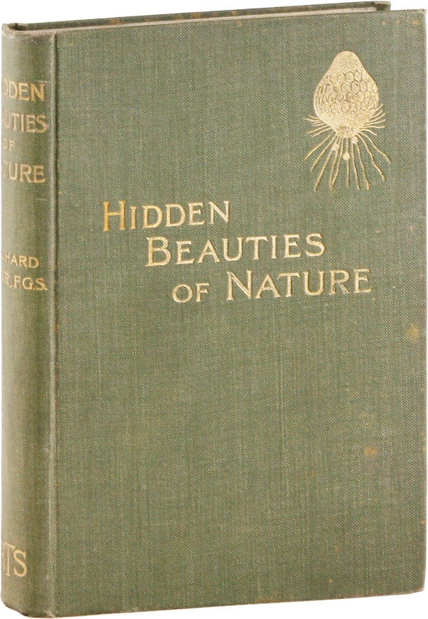 Item #57359] Hidden Beauties of Nature. Richard KERR