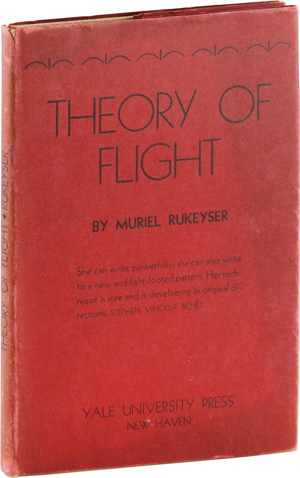 Theory of Flight. Muriel RUKEYSER, Stephen Vincent Benét.