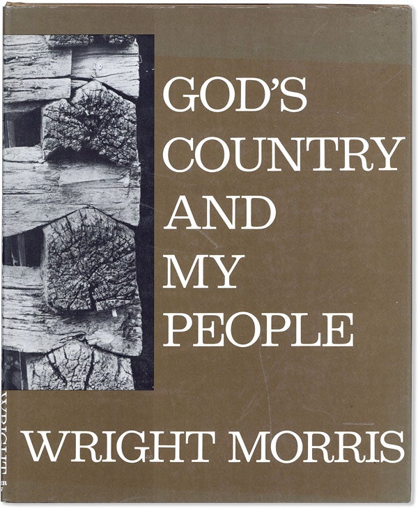 Item #57457] God's Country and My People. Wright MORRIS