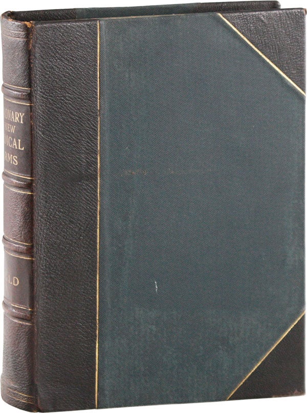 Item #57547] A Dictionary of New Medical Terms. George M. GOULD