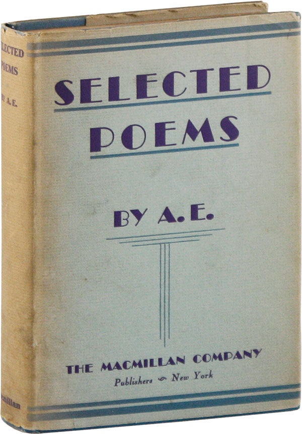 Item #57628] Selected Poems. A E., pseud George William Russell