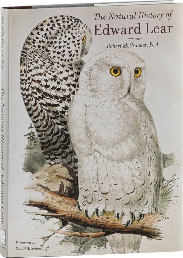Item #57643] The Natural History of Edward Lear [INSCRIBED]. Robert McCracken PECK, David...