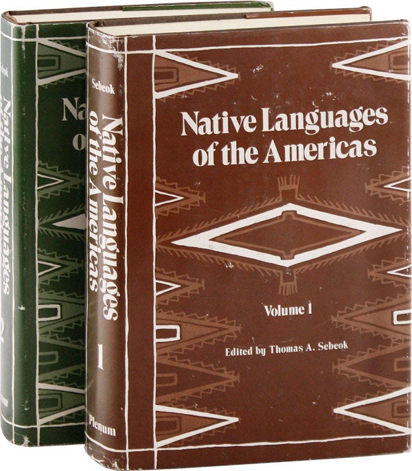 Item #57708] Native Languages of the Americas. Thomas A. SEBEOK