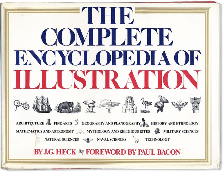 Item #57936] The Complete Encyclopedia of Illustration. J. G. HECK