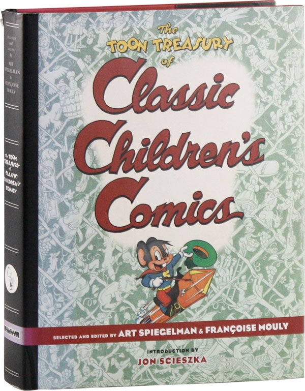 Item #57964] The Toon Treasury of Classic Children's Comics. Art SPEIGELMAN, Françoise...