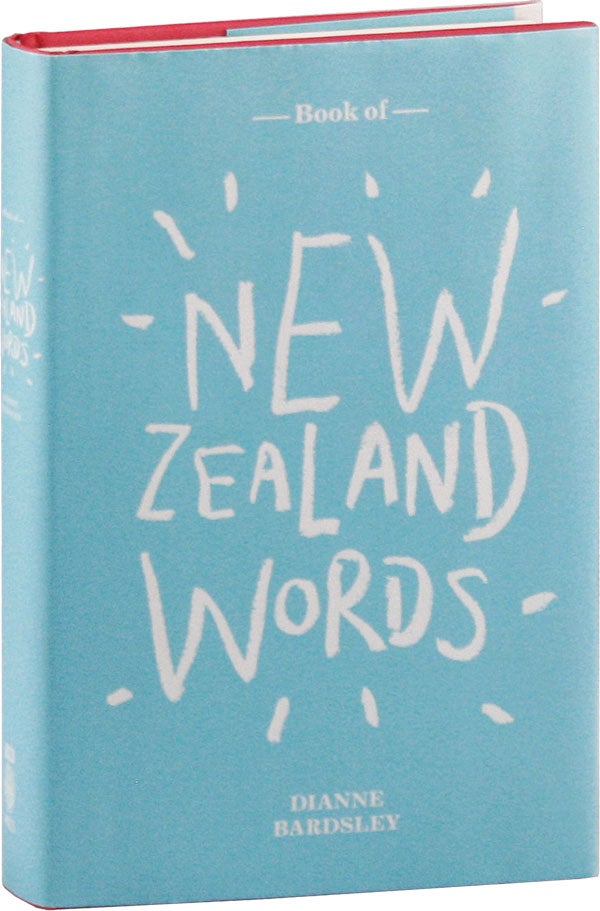 Item #57989] Book of New Zealand Words. Dianne BARDSLEY