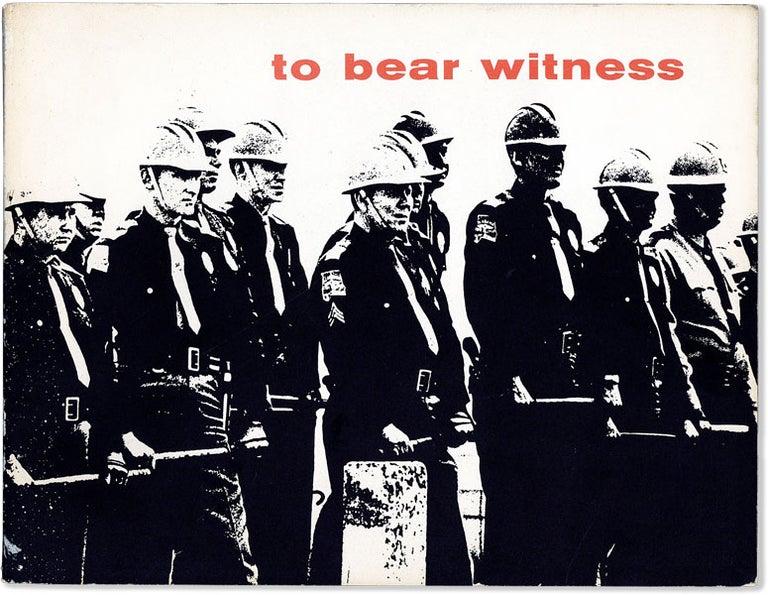 Item #58095] To Bear Witness: Unitarian Universalists, Selma to Montgomery. CIVIL RIGHTS,...