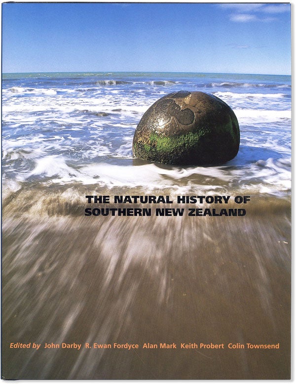 Item #58110] The Natural History of Southern New Zealand. John DARBY, R. Ewan Fordyce, Alan Mark,...