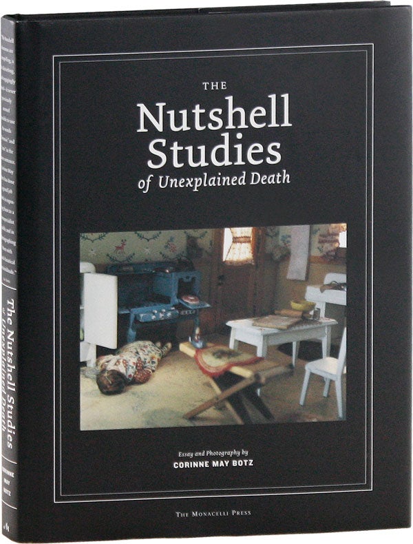 Item #58144] The Nutshell Studies of Unexplained Death. Corinne May BOTZ