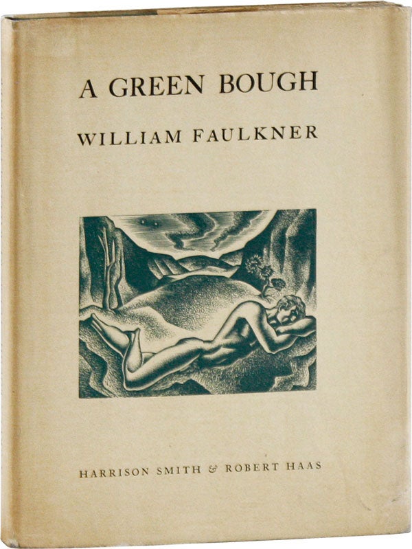 Item #58200] A Green Bough. William FAULKNER, Lynd WARD, poems, illustrations