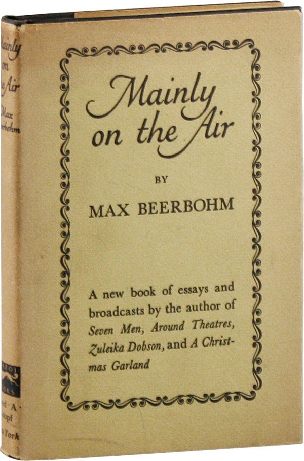 Item #58218] Mainly on the Air. Max BEERBOHM