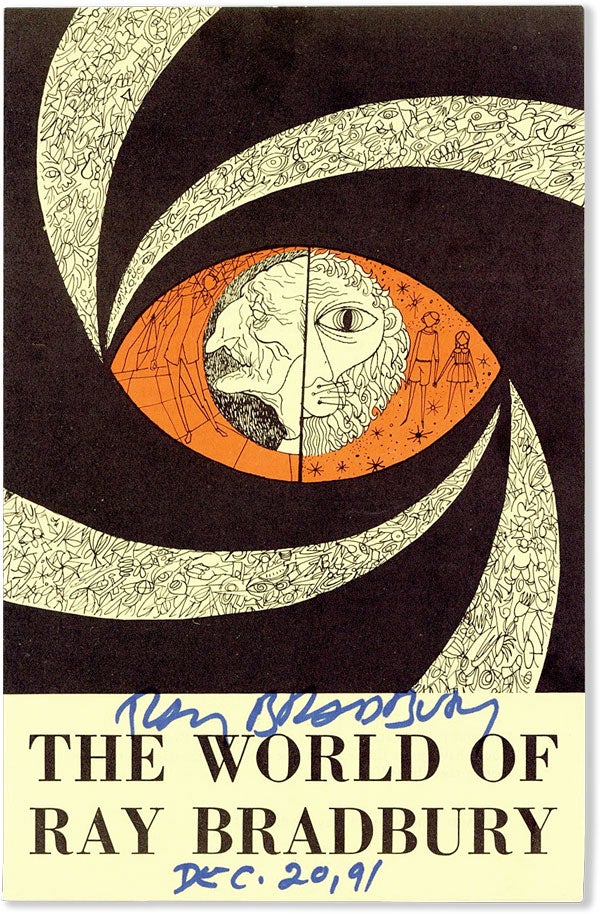 Item #58225] The World of Ray Bradbury [Signed]. Ray BRADBURY, Joseph A. MUGNAINI, subject, cover...