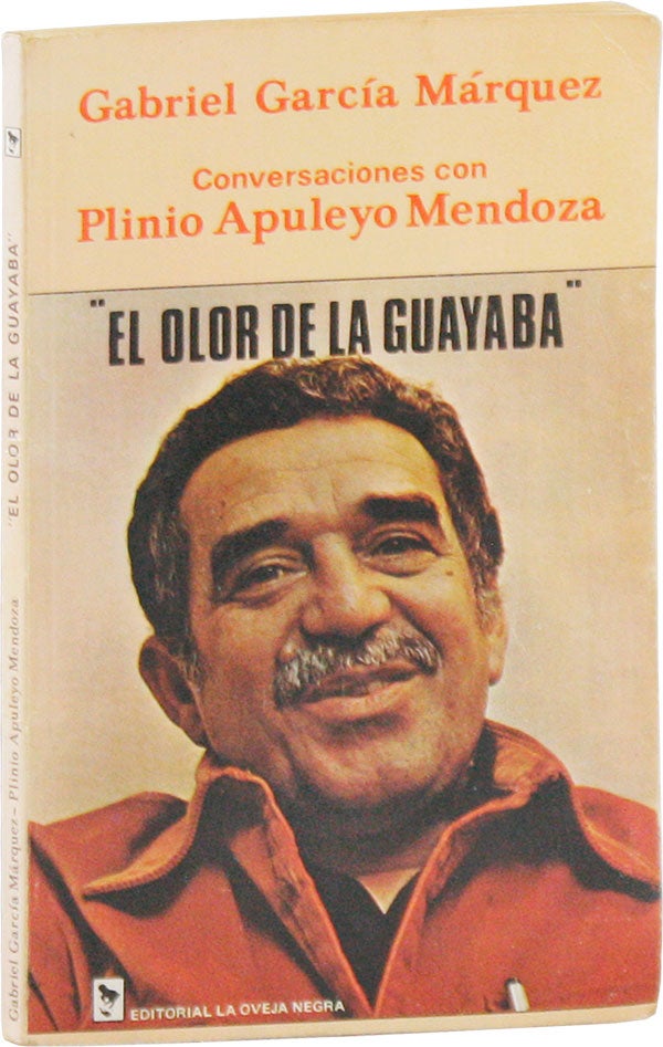 Item #58233] El Olor de la Guayaba. Conversaciones con Plinio Apuleyo Mendoza. Gabriel...