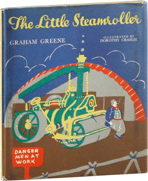 Item #58325] The Little Steamroller: A Story of Adventure, Mystery, and Detection. Graham GREENE,...