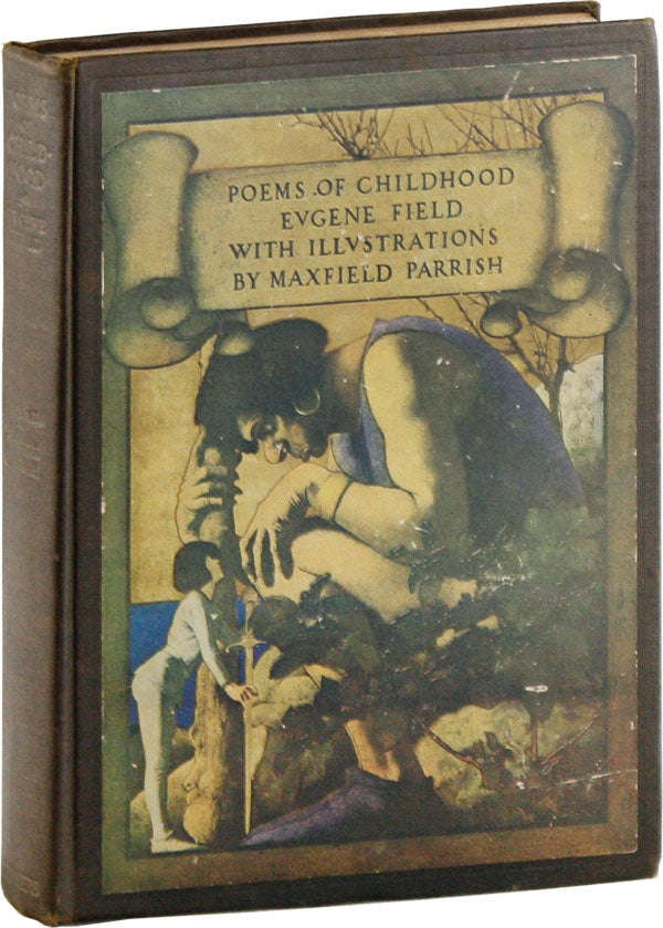 Item #58385] Poems of Childhood. Eugene FIELD, Maxfield Parrish