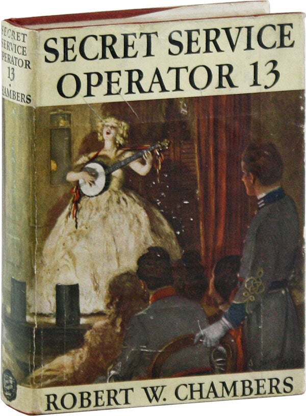Secret Service Operator Secret Service Operator 13 | Robert W. CHAMBERS | First Edition