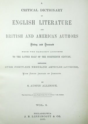 A Critical Dictionary of English Literature and British and American Authors Living and Deceased from the Earliest Accounts to the Latter Half of the Nineteenth Century