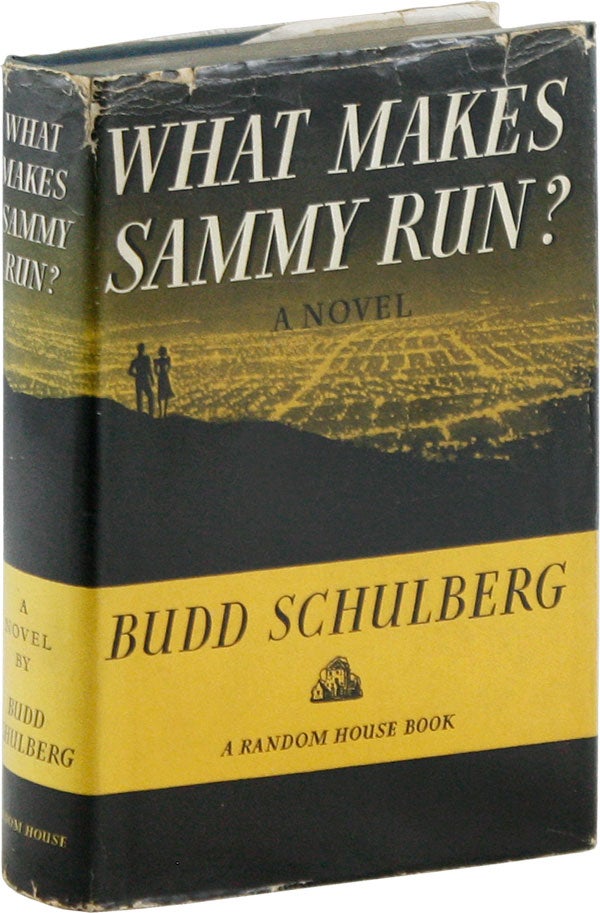 Item #58442] What Makes Sammy Run? Budd SCHULBERG