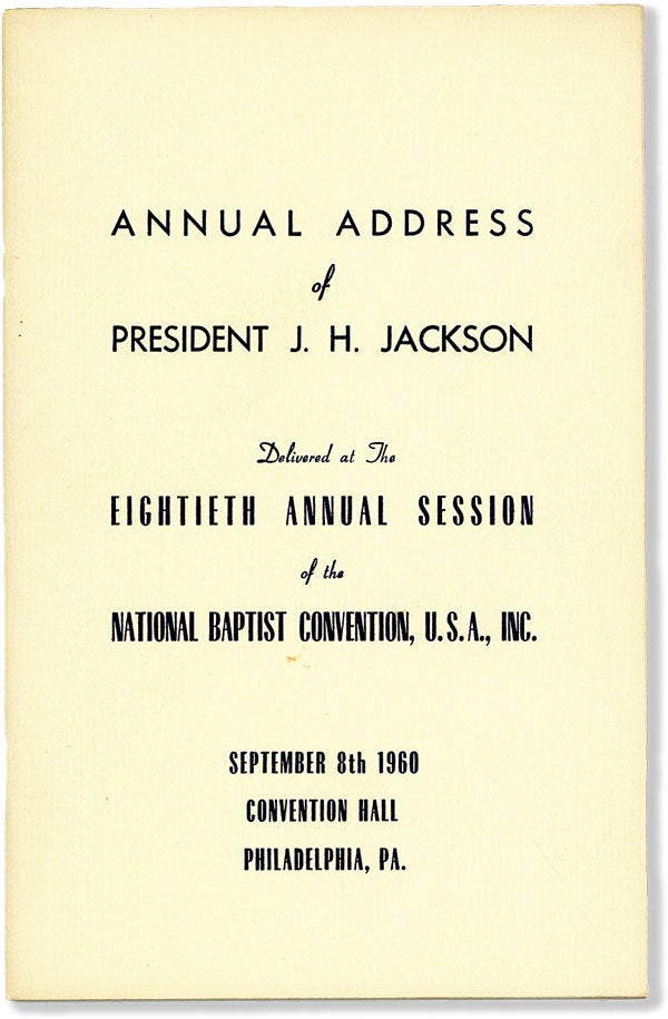 Item #58482] Annual Address of President J.H. Jackson delivered at the Eightieth Annual Session...