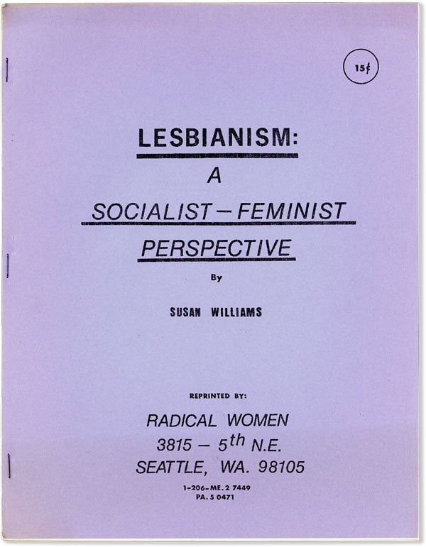 Item #58496] Lesbianism: A Socialist-Feminist Perspective. LGBTQ, Susan WILLIAMS