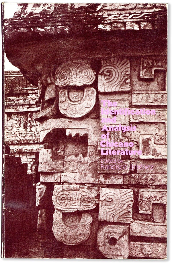 Item #58505] The Identification and Analysis of Chicano Literature. Francisco JIMÉNEZ,...