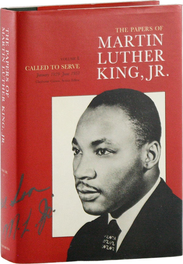 Item #58512] The Papers of Martin Luther King, Jr. Volume I: Called to Serve. January 1929 - June...