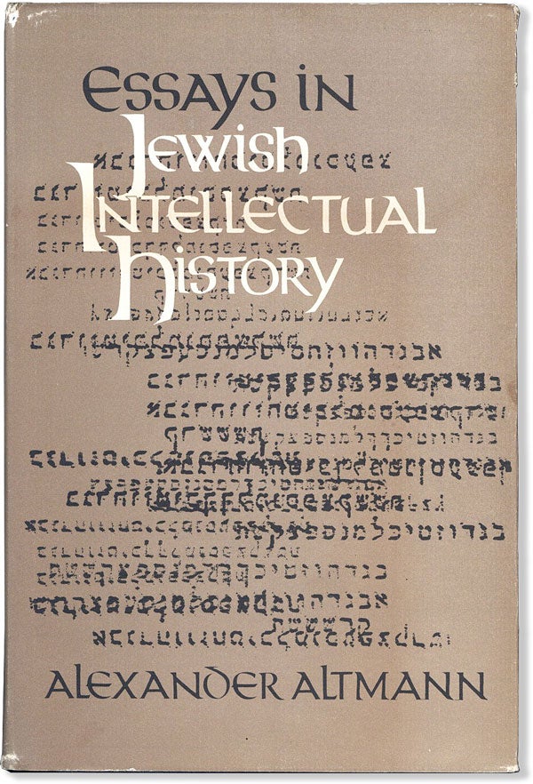 Item #58557] Essays in Jewish Intellectual History. Alexander ALTMANN