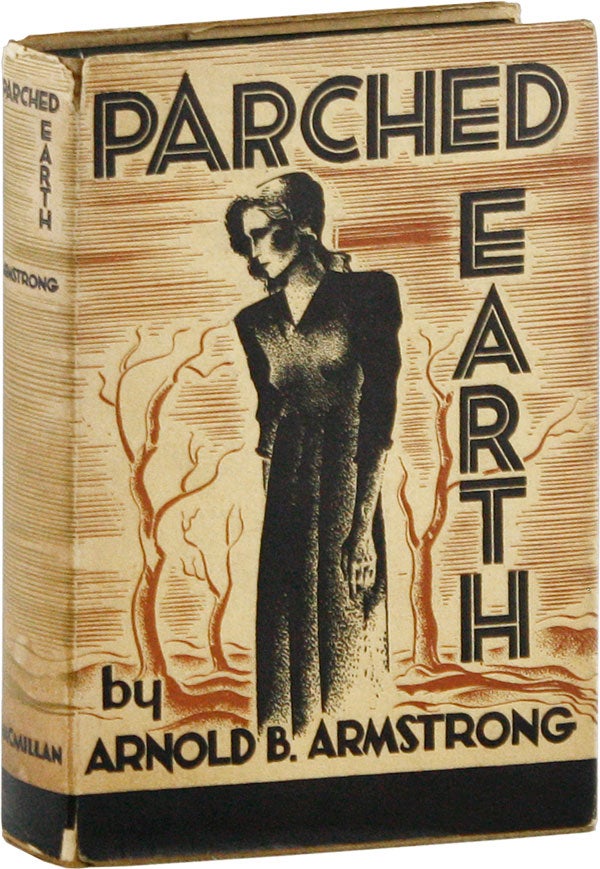 Item #58588] Parched Earth. CALIFORNIA, RADICAL, PROLETARIAN LITERATURE