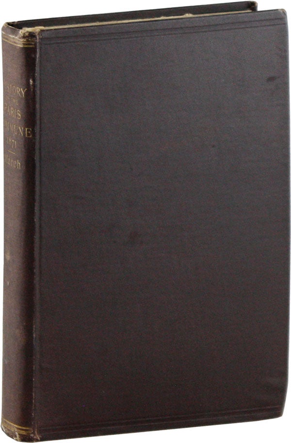 Item #58645] The History of the Paris Commune of 1871. Thomas MARCH