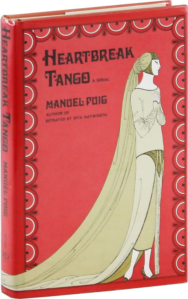 Item #58749] Heartbreak Tango: A Serial. Manuel PUIG, transl Suzanne Jill Levine