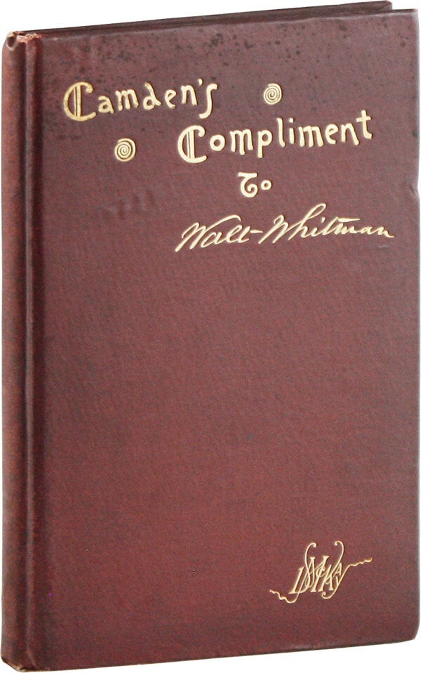 [Item #58878] Camden's Compliment to Walt Whitman, May 31, 1889: Notes, Addresses, Letters, Telegrams. Horace L. TRAUBEL.