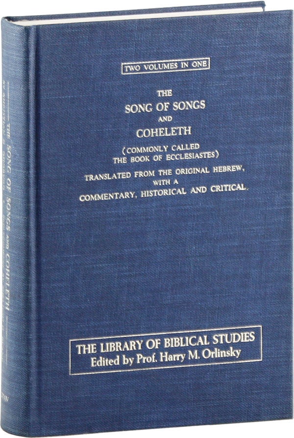 Item #58965] The Song of Songs and Coheleth (Commonly Called the Book of Ecclesiastes)....