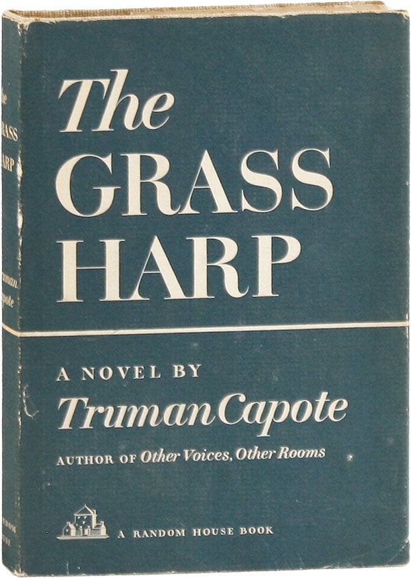 Item #59045] The Grass Harp. Truman CAPOTE