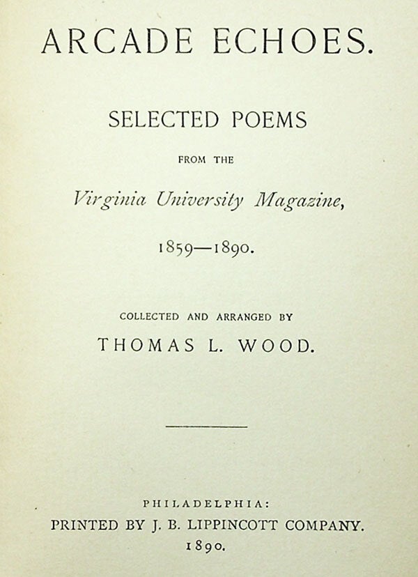 Arcade Echoes. Selected Poems from the Virginia University Magazine ...