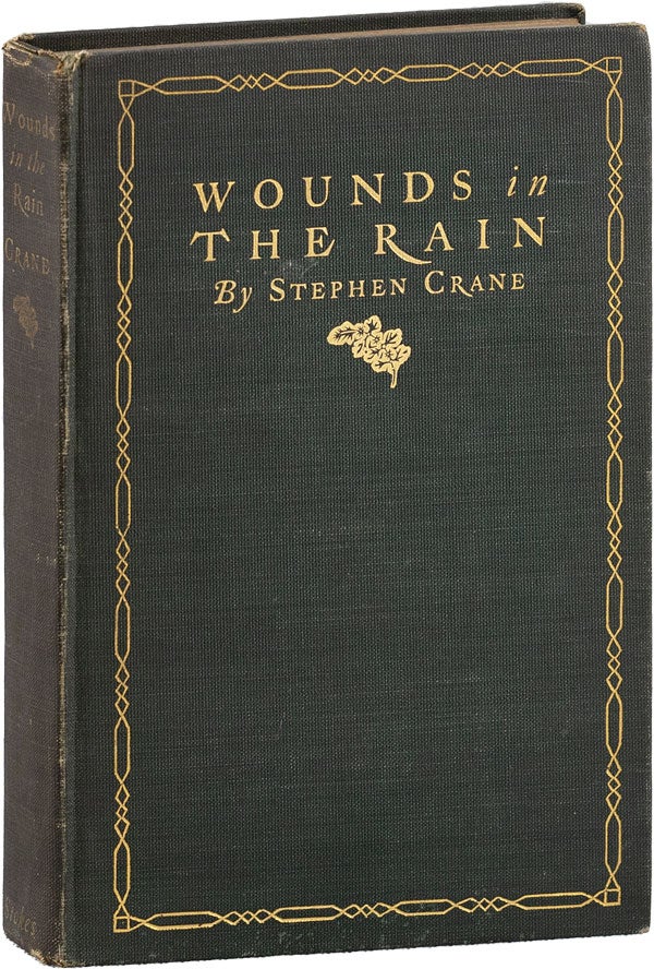 Item #59105] Wounds in the Rain. Stephen CRANE