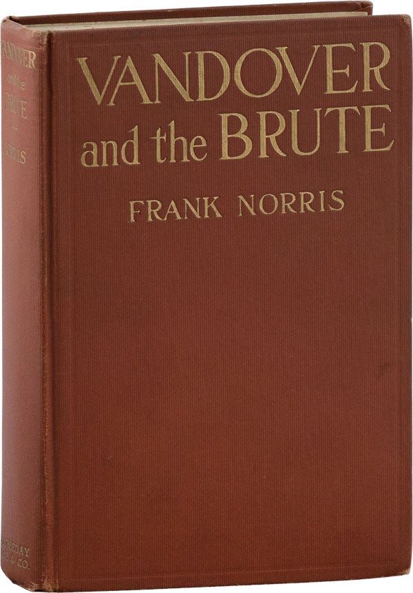 Item #59133] Vandover and the Brute. CALIFORNIA FICTION, Frank NORRIS
