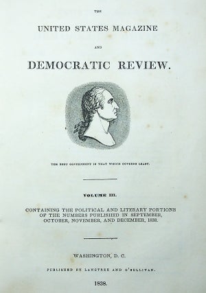 The United States Magazine and Democratic Review Vol. III [September - December 1838]