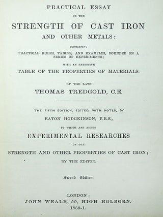 Practical Essay on the Strength of Cast Iron and Other Metals