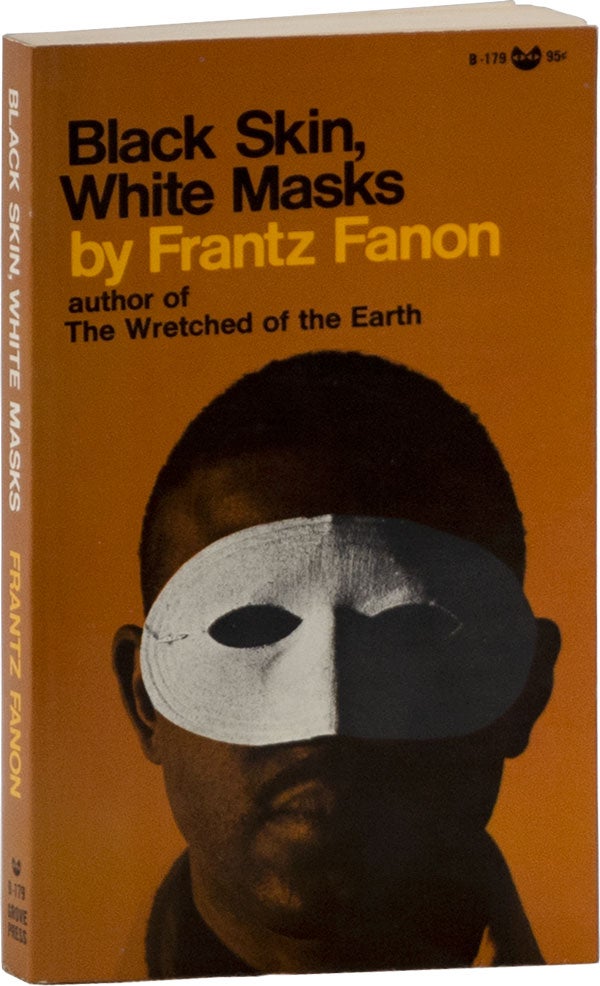 Item #59217] Black Skin White Masks. Frantz FANON, Charles Lam MARKMANN, text, translation