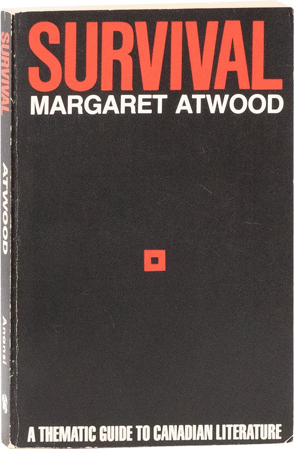 Item #59258] Survival: A Thematic Guide to Canadian Literature [Signed]. Margaret ATWOOD