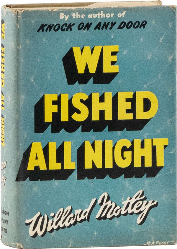 [Item #59280] We Fished All Night. AFRICAN AMERICANA, Willard MOTLEY.