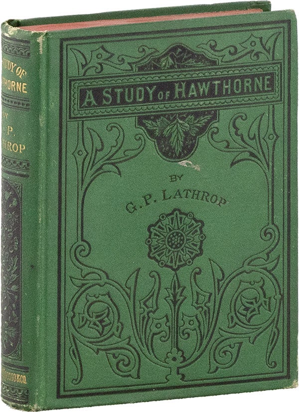 Item #59284] A Study of Hawthorne. George Parsons LATHROP