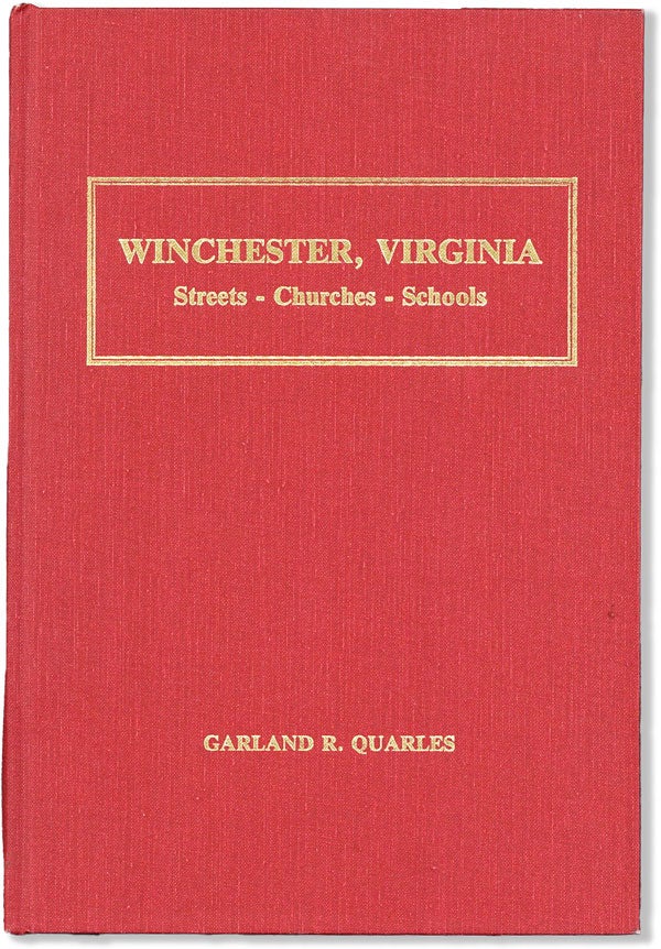 Item #59334] Winchester, Virginia: Streets - Churches - Schools. Garland QUARLES