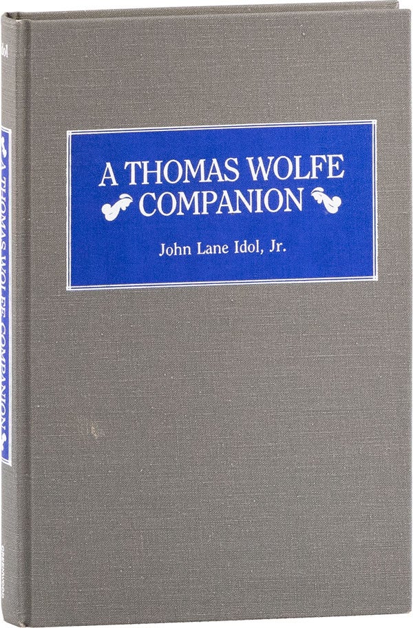 Item #59344] A Thomas Wolfe Companion [Presentation Copy to Julian Mason]. THOMAS WOLFE, John...