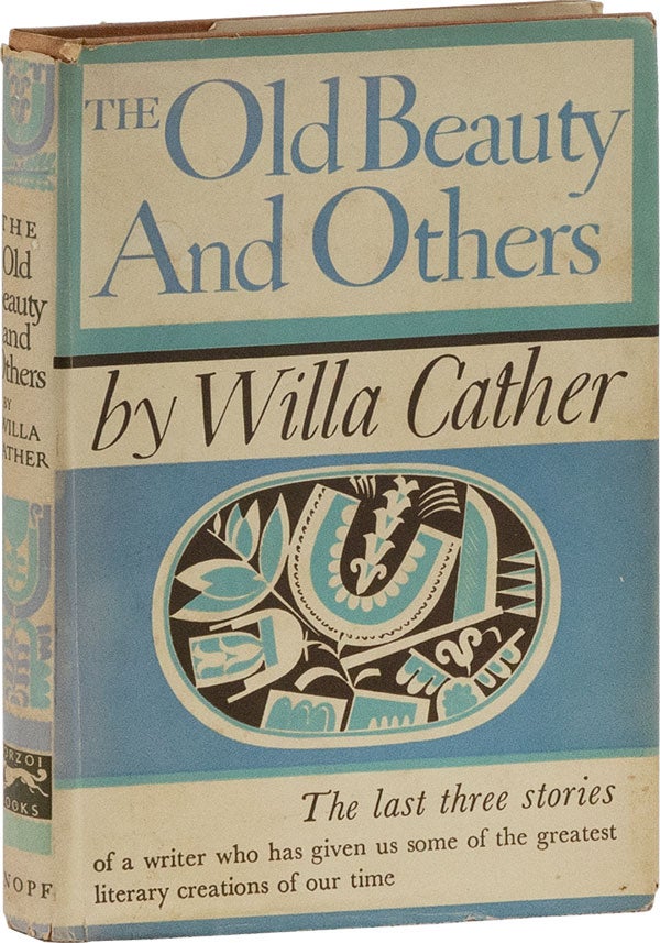 Item #59427] The Old Beauty. Willa CATHER