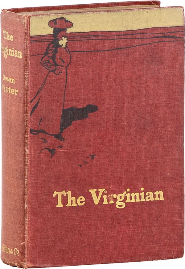Item #59554] The Virginian: A Horseman of the Plains. Owen WISTER