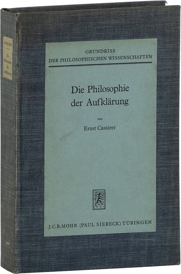 Item #59569] Die Philsophie der Aufklärung [The Philosophy of the Enlightenment]. Ernst CASSIRER