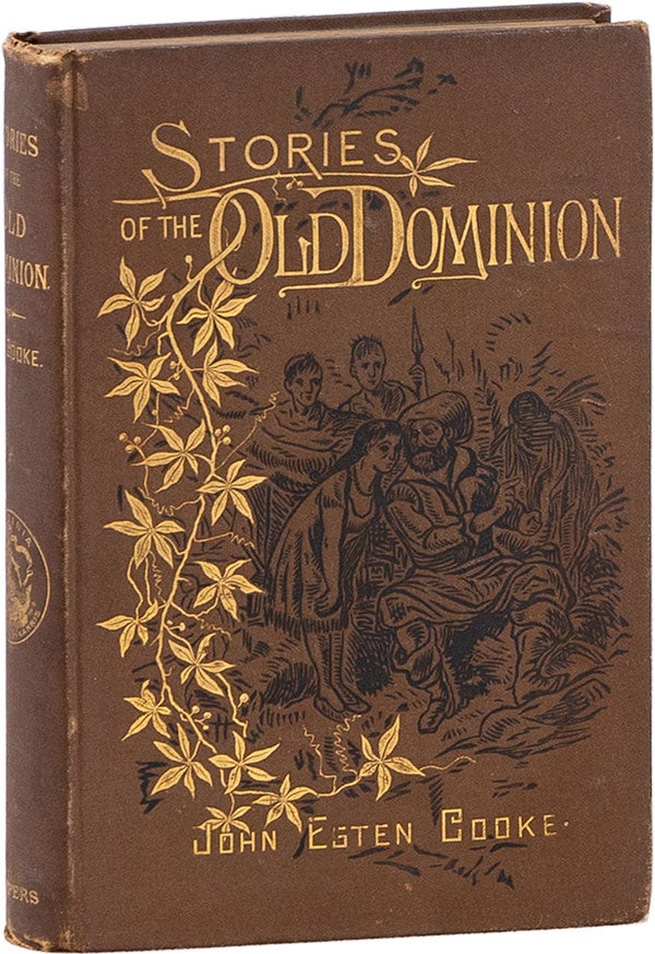 Item #59621] Stories of the Old Dominion from the Settlement to the End of the Revolution. John...