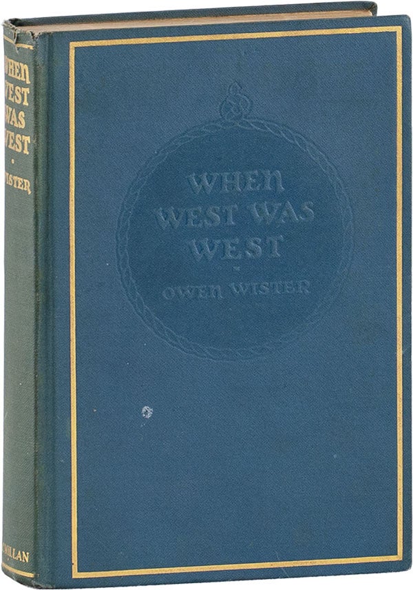 When West Was West [Signed. Owen WISTER.